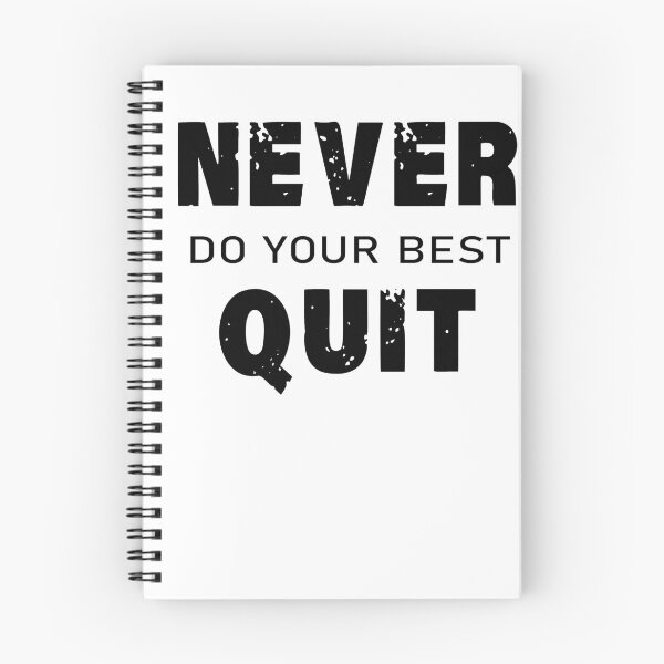 Item preview, Never do your best quit designed and sold by shaakir.