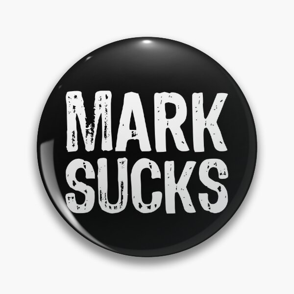 Item preview, Mark Sucks designed and sold by The "I Love Everything" Shop.