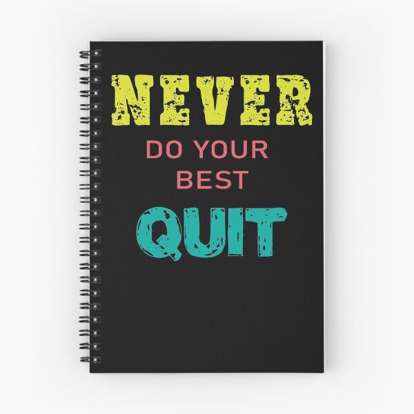 Item preview, Never do your best quit designed and sold by shaakir.