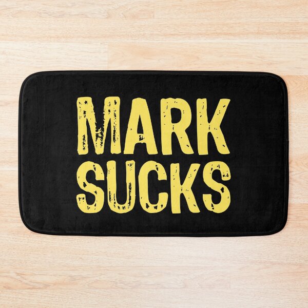 Item preview, Mark Sucks designed and sold by The "I Love Everything" Shop.