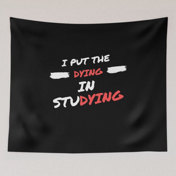 Item preview, I put the dying in studying designed and sold by oufa.