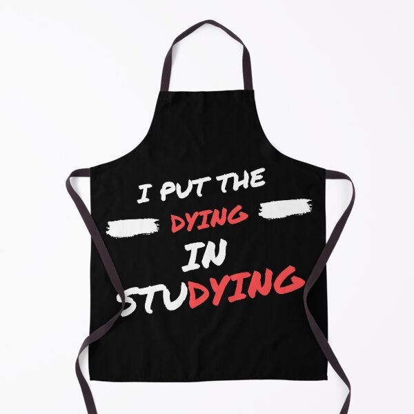 Item preview, I put the dying in studying designed and sold by oufa.