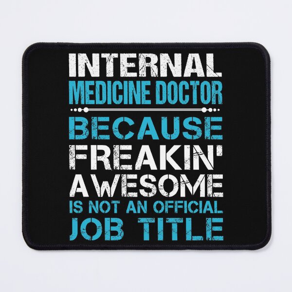 Item preview, Internal Medicine Doctor T Shirt - Freaking Awesome Job Gift Item Tee designed and sold by oetate4774.