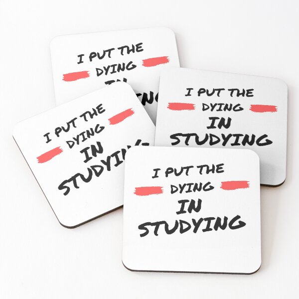 Item preview, I put the dying in studying designed and sold by oufa.