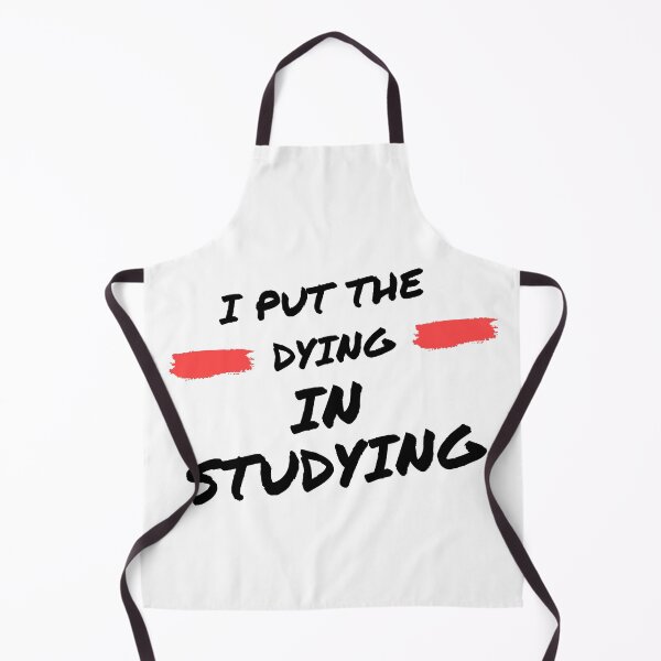 Item preview, I put the dying in studying designed and sold by oufa.