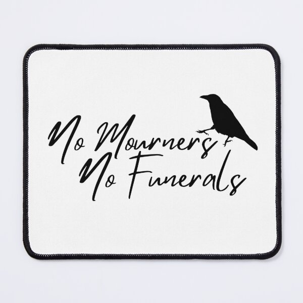 Item preview, No mourners, no funerals designed and sold by Doodle Dee Doo.
