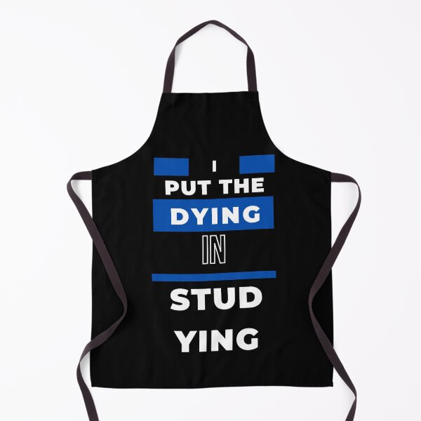 Item preview, I put the dying in studying designed and sold by oufa.