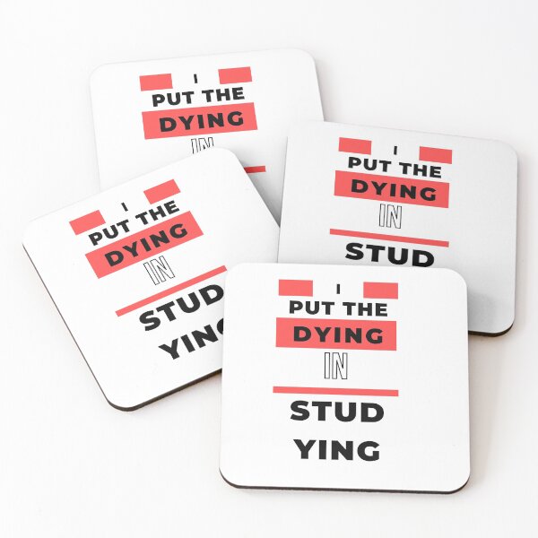 Item preview, I put the dying in studying designed and sold by oufa.