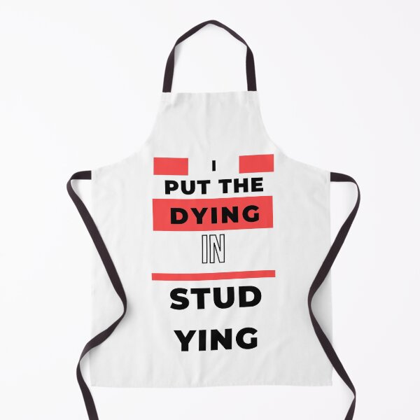Item preview, I put the dying in studying designed and sold by oufa.