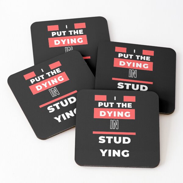 Item preview, I put the dying in studying designed and sold by oufa.
