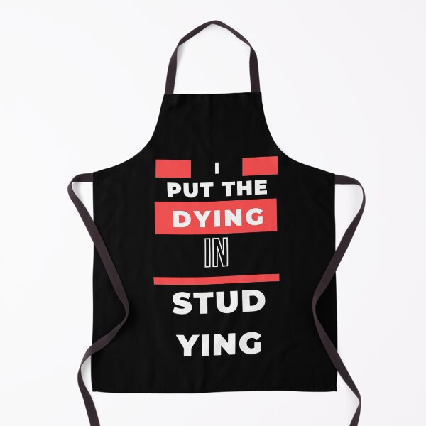 Item preview, I put the dying in studying designed and sold by oufa.