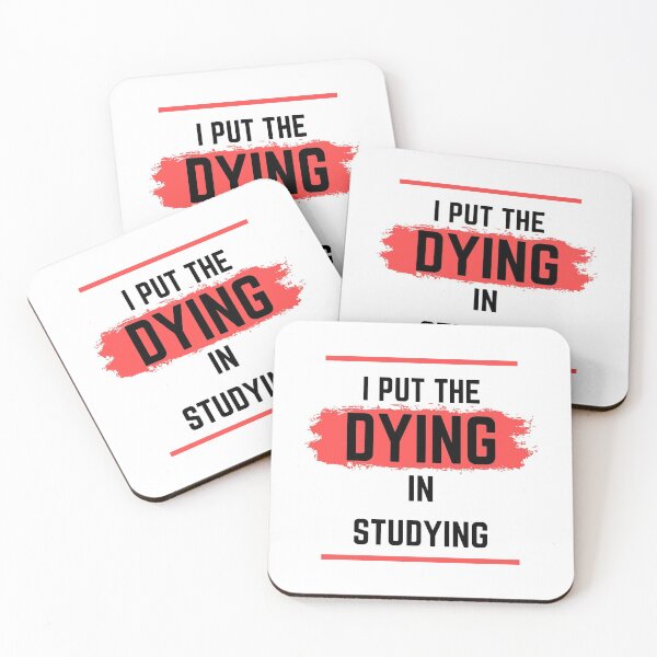 Item preview, Copy of I put the dying in studying designed and sold by oufa.
