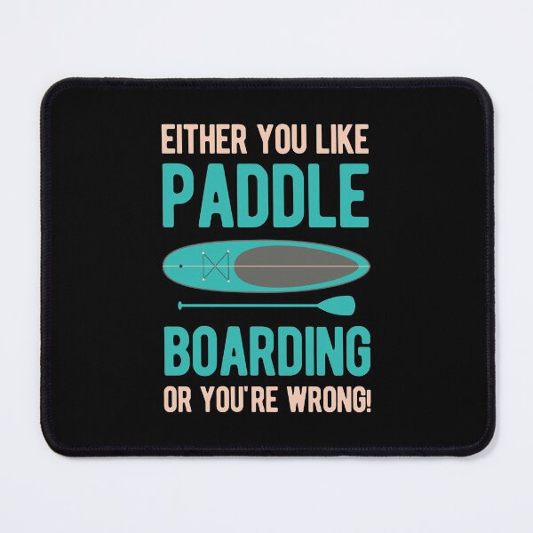 Item preview, Funny Paddle Board Paddleboarding designed and sold by artworkbyrihen.