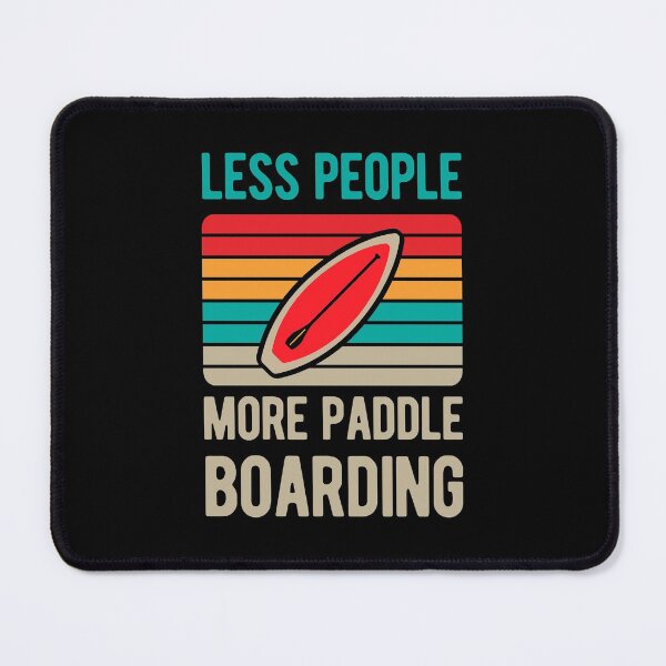 Item preview, Funny Paddle Board Paddleboarding designed and sold by artworkbyrihen.