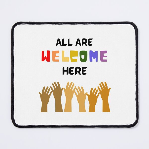 Item preview, All are Welcome here - Everyone is welcome here                              designed and sold by Beguima12.