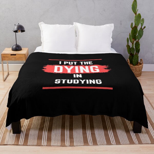 Item preview, I put the dying in studying designed and sold by oufa.