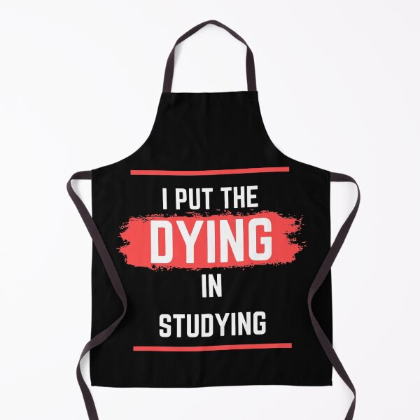 Item preview, I put the dying in studying designed and sold by oufa.