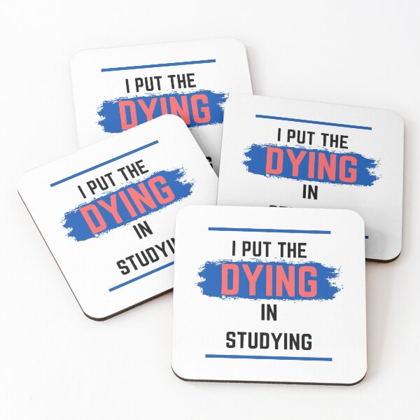 Item preview, I put the dying in studying designed and sold by oufa.