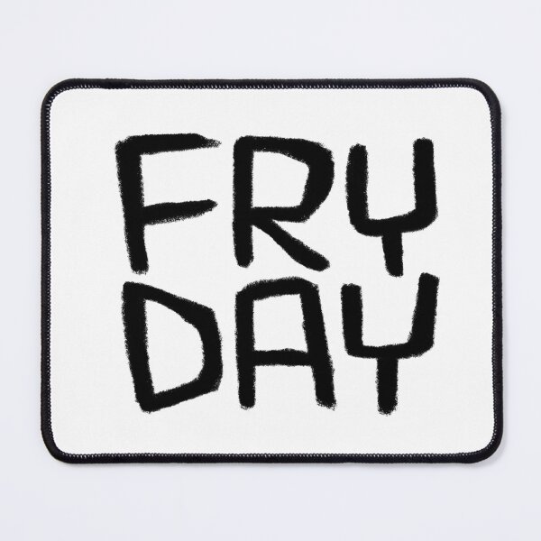 Item preview, Friday Mood, Fry Day, Days of The Week: Fryday designed and sold by badlydrawnbabe.