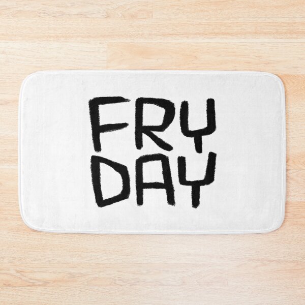 Item preview, Friday Mood, Fry Day, Days of The Week: Fryday designed and sold by badlydrawnbabe.
