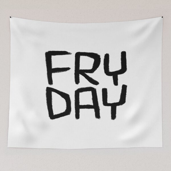 Item preview, Friday Mood, Fry Day, Days of The Week: Fryday designed and sold by badlydrawnbabe.