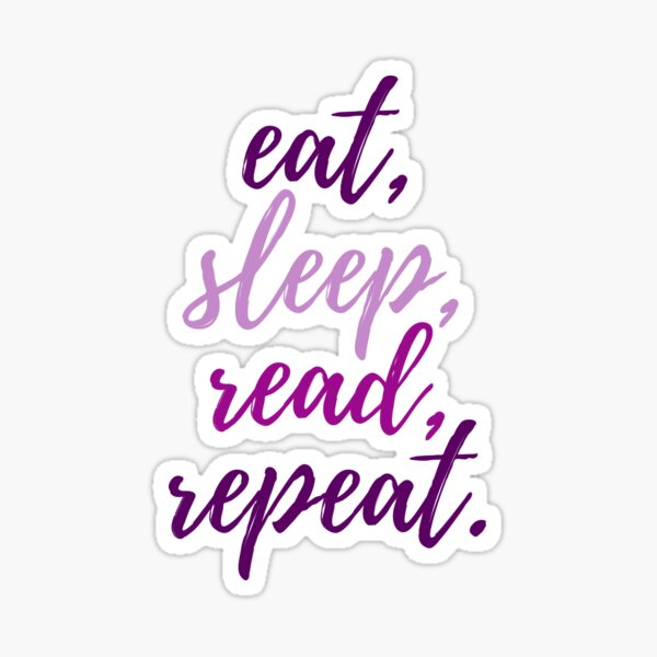 Item preview, Eat, Sleep, Read, Repeat (Purple) designed and sold by Doodle Dee Doo.