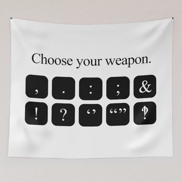 Item preview, Choose Your Weapon - Punctuation designed and sold by jezkemp.