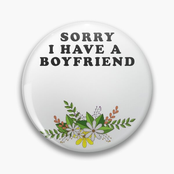 Item preview, Sorry I have a boyfriend designed and sold by SwifTech.