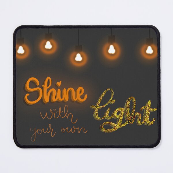 Item preview, Shine with your own light designed and sold by PinksyMarieMC.