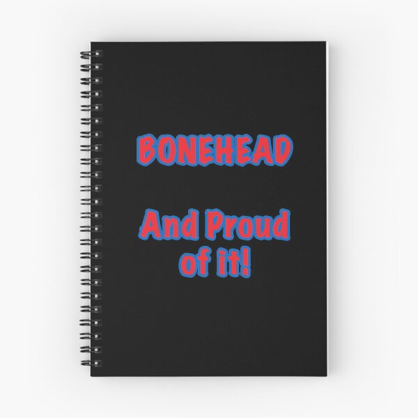 Item preview, Bonehead - And Proud of it designed and sold by janraydesigns.