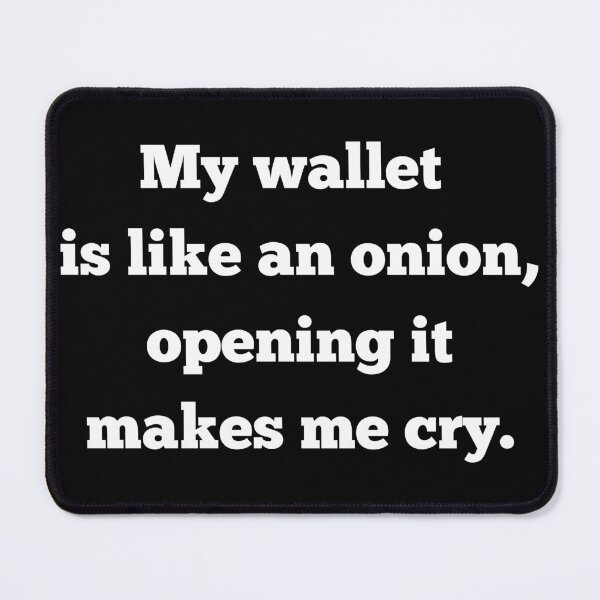 Item preview, Wallet Funny Quote designed and sold by AliensWin.