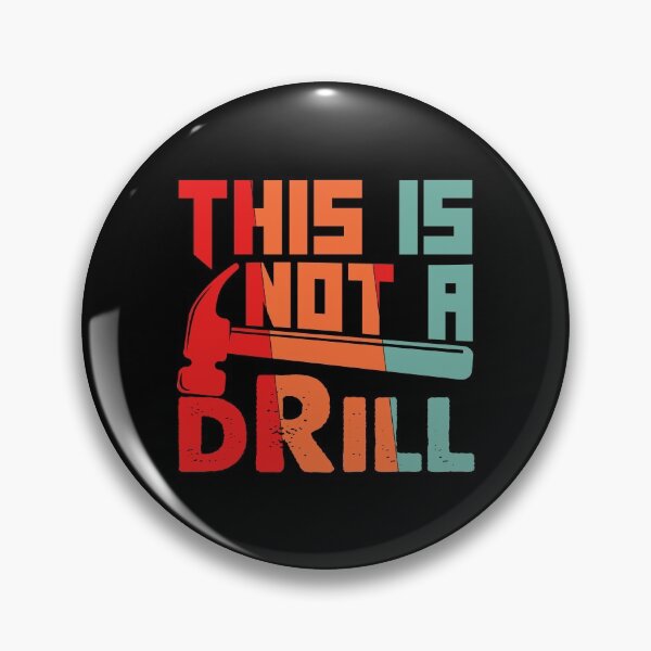Item preview, This is Not a Drill designed and sold by DesignoresLTD.