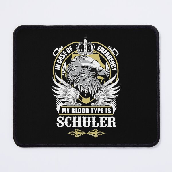 Item preview, Schuler Name T Shirt - In Case Of Emergency My Blood Type Is Schuler  Gift Item Tee designed and sold by nauglesamatha.