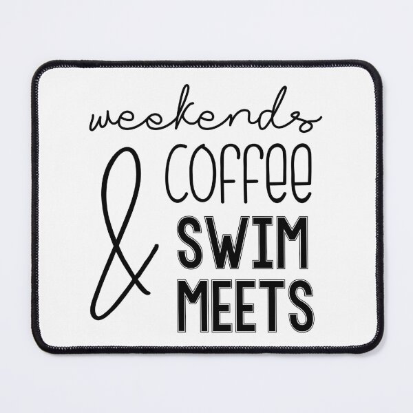 Item preview, Weekends & Coffee & Swim Meets designed and sold by Martini-Four.