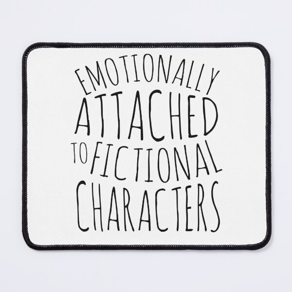 Item preview, emotionally attached to fictional characters #black designed and sold by FandomizedRose.