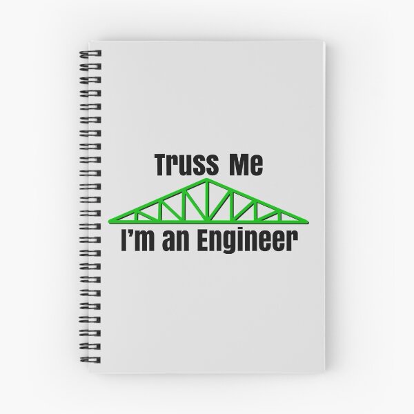 Item preview, Truss Me, I'm An Engineer Pun Triple Howe Truss designed and sold by Stebo18.
