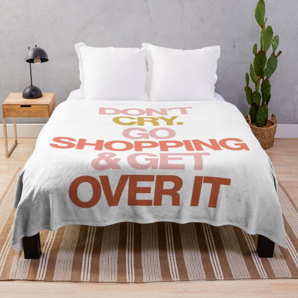 Item preview, Haute Leopard Don't Cry Go Shopping & Get Over It Sassy/Funny Quote designed and sold by HauteLeopard.