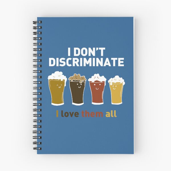 Item preview, I don't discriminate - I love them all for hoptimist, crafted beer geeks, lovers and drinkers designed and sold by cinemadnesshirt.