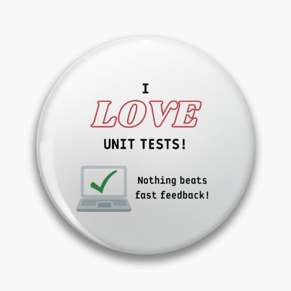 Item preview, I LOVE Unit tests! Programming and software testing designed and sold by themkat.