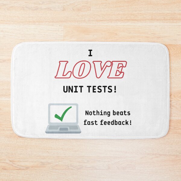 Item preview, I LOVE Unit tests! Programming and software testing designed and sold by themkat.