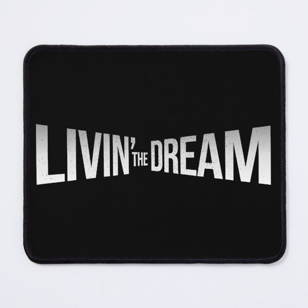 Item preview, Livin' The Dream designed and sold by JulianoZn97.