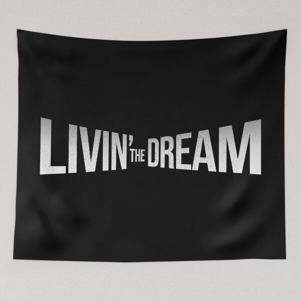 Item preview, Livin' The Dream  designed and sold by JulianoZn97.