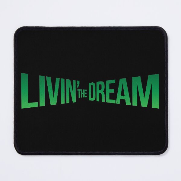 Item preview, Livin' The Dream designed and sold by JulianoZn97.