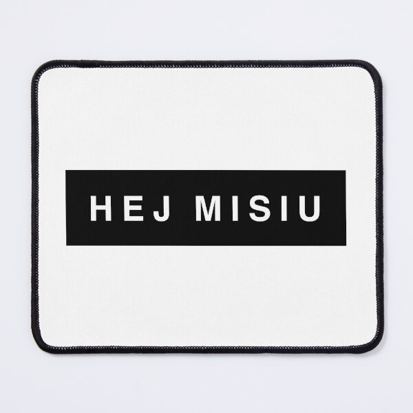 Item preview, HEJ MISIU TOO designed and sold by MisiuAndMe.