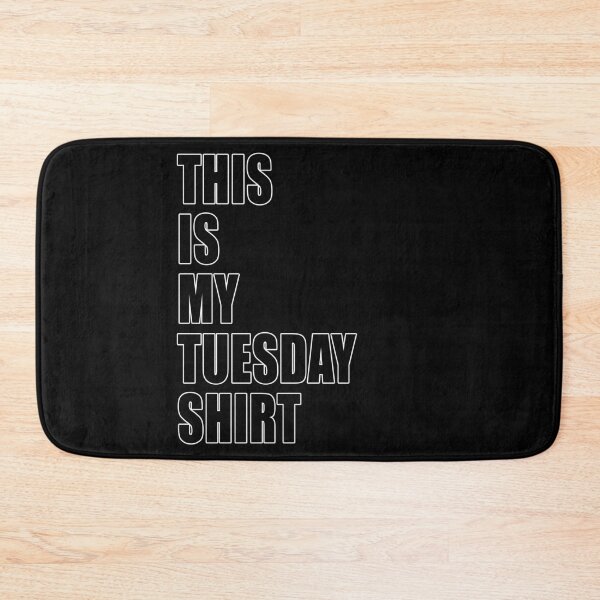 Item preview, This Is My Tuesday Shirt Dumb Funny Dad Joke designed and sold by Jason Gilbert.
