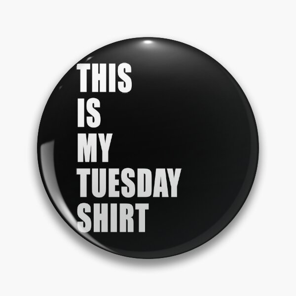 Item preview, This Is My Tuesday Shirt Dumb Funny Dad Joke designed and sold by Jason Gilbert.