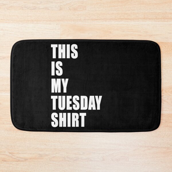 Item preview, This Is My Tuesday Shirt Dumb Funny Dad Joke designed and sold by Jason Gilbert.