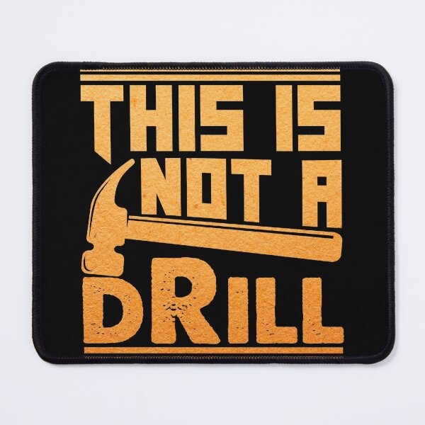Item preview, This is Not a Drill (Vintage) designed and sold by DesignoresLTD.
