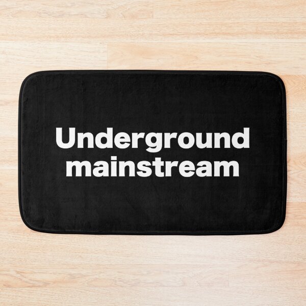 Item preview, Underground mainstream designed and sold by MrMotto.