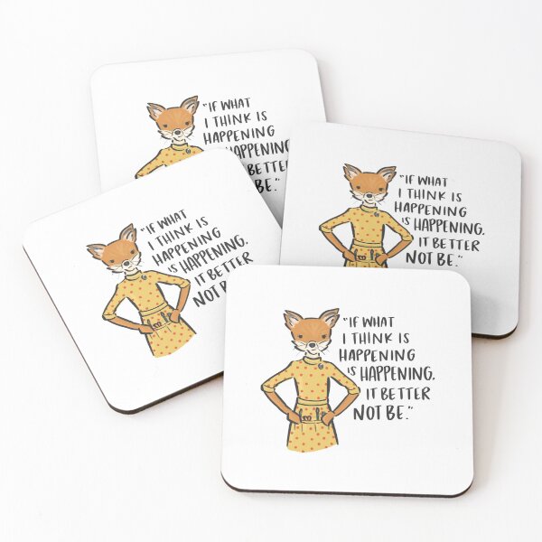 Item preview, "If what i think is happening is happening it better not be" Mrs Fox - Fantastic Mr Fox designed and sold by xohazeldesignco.